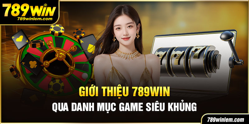 Casino 789WIN - Bàn chơi chuyên nghiệp, đẳng cấp quốc tế